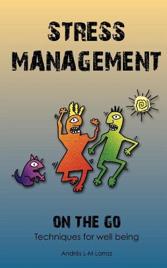 Stress Management on the Go - Larraz, Andres L.