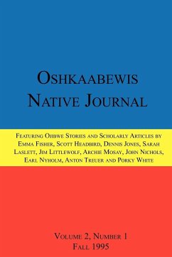 Oshkaabewis Native Journal (Vol. 2, No. 1) - Treuer, Anton; Nyholm, Earl (Otchingwanigan); Nichols, John