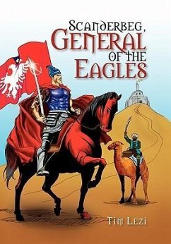 Scanderbeg, General of the Eagles - Lezi, Tim