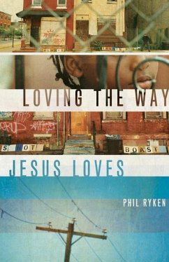 Loving the Way Jesus Loves - Ryken, Philip Graham