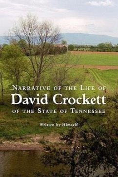 Narrative of the Life of David Crockett of the State of Tennessee - Crockett, David