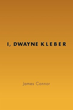 I, Dwayne Kleber