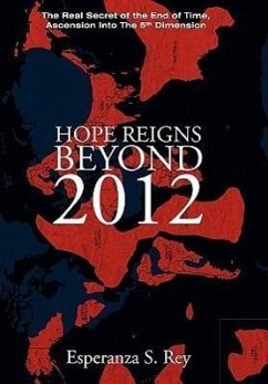 Hope Reigns - Beyond 2012 - Rey, Esperanza S.