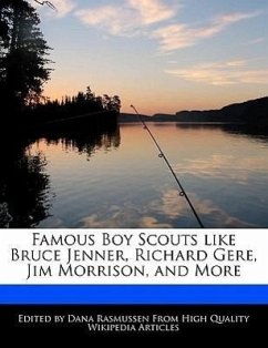 Famous Boy Scouts Like Bruce Jenner, Richard Gere, Jim Morrison, and More - Rasmussen, Dana