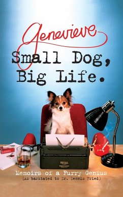 Small Dog, Big Life: Memoirs of a Furry Genius