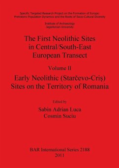 The First Neolithic Sites in Central/South-East European Transect, Volume II