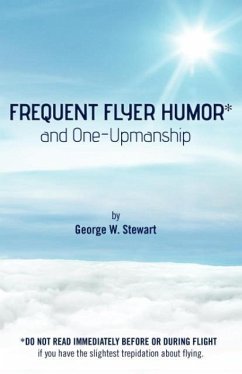 Frequent Flyer Humor and One-Upmanship