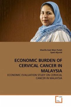 ECONOMIC BURDEN OF CERVICAL CANCER IN MALAYSIA - Wan Puteh, Sharifa Ezat;Aljunid, Syed