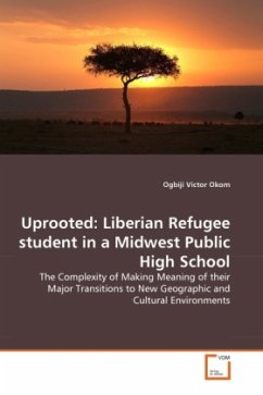 Uprooted: Liberian Refugee student in a Midwest Public High School - Okom, Obiji Victor