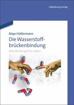 Die Wasserstoffbrückenbindung - Hüttermann, Aloys