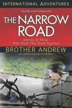 The Narrow Road: Stories of Those Who Walk This Road Together - Andrew, Brother
