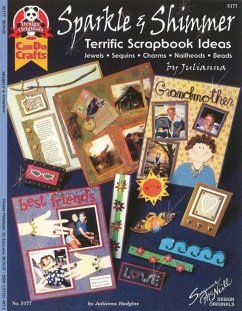 Sparkle & Shimmer: Terrific Scrapbook Ideas - Hudgins, Julianna