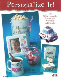 Personalize It!: For Gifts, Awards, Prizes, Fun Memories, and Friends - McMillan, Diana; Pence, Pam
