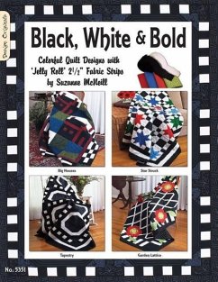 Black White & Bold: Colorful Quilt Designs with Jelly Roll Fabric Strips - McNeill, Suzanne