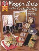Paper Art with Creativity: Fold -Ups, Books, Boxes, Cards & More