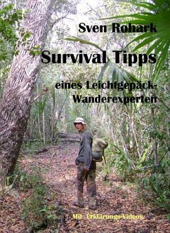 Survivaltips eines Leichtgepäck-Wanderexperten - Rohark, Sven