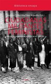 Ciudadanas, militantes, feminista : mujer y compromiso político en el siglo XX