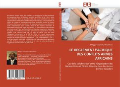 Cover LE REGLEMENT PACIFIQUE DES CONFLITS ARMES AFRICAINS