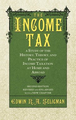 The Income Tax - Seligman, Edwin Robert Anderson