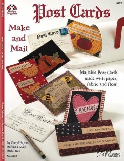 Postcards: Make and Mail: Mailable Post Cards Made with Paper, Fabric and Floss! - Haynes, Cheryl