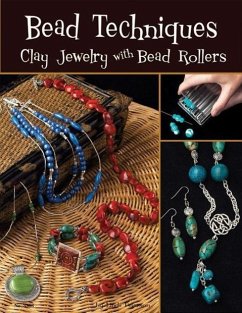 Bead Techniques: Clay Jewelry with Bead Rollers - Peterson, Linda