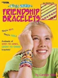 Cool Stuff Friendship Bracelets - Leisure Arts