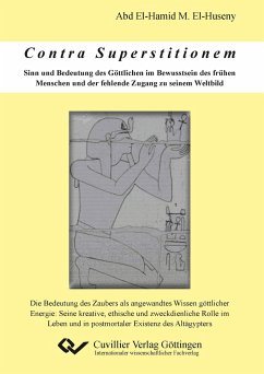Cover Contra Superstitionem - Sinn und Bedeutung des Göttlichen im Bewusstsein des frühen Menschen und der fehlende Zugang zu seinem Weltbild