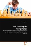 Mit Training zur Kompetenz?