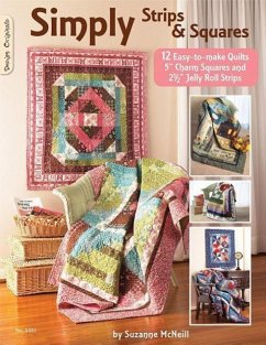 Simply Strips & Squares: 12 Easy to Make Quilts - McNeill, Suzanne