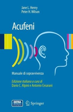 Acufeni: manuale di sopravvivenza - Henry, Jane L.;Wilson, Peter H.