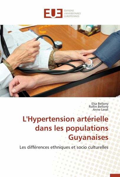 L'Hypertension artérielle dans les populations Guyanaises L'Hypertension artérielle dans les populations Guyanaises