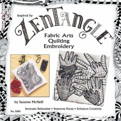 Zentangle: Fabric Arts Quilting Embroidery - McNeill, Suzanne