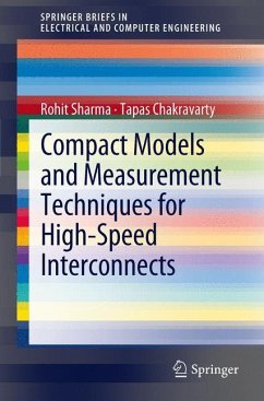 Compact Models and Measurement Techniques for High-Speed Interconnects - Sharma, Rohit Y.;Chakravarty, Tapas