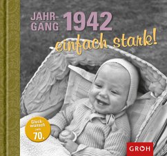 Jahrgang 1942 einfach stark - Lieb, Theresa M.