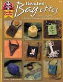 Beaded Bag-Ettes: Fabulous Projects with Toho 'Treasures&quote; Seed and Bugle Beads