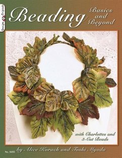 Beading Basics and Beyond: With Charlottes and 3-Cut Beads - Korach, Alice; Myoda, Toshi