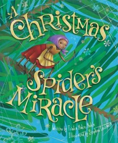 The Christmas Spider's Miracle - Noble, Trinka Hakes