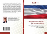 L¿adhésion de la Serbie à l¿Union européenne