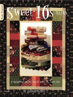 Sweet-16s Darks: 6 Beautiful Quilts Pieced with 1/16 Yard Cuts - McNeill, Suzanne