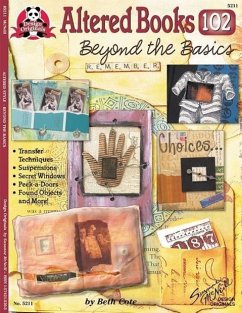 Altered Books 102: Beyond the Basics - Cote, Beth