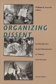 Organizing Dissent: Contemporary Social Movements in Theory and Practice, Second Edition