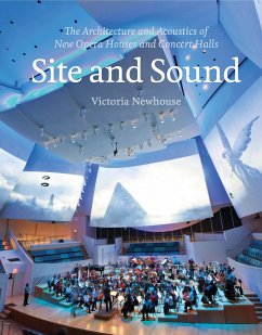 Site and Sound: The Architecture and Acoustics of New Opera Houses and Concert Halls - Newhouse, Victoria