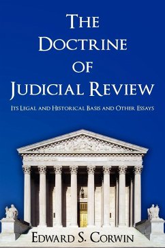 The Doctrine of Judicial Review - Corwin, Edward S.