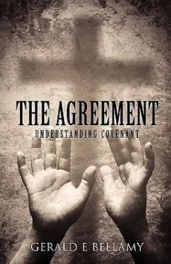 The Agreement - Bellamy, Gerald E.