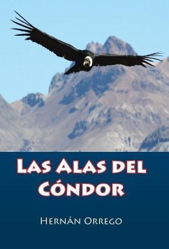 Las Alas Del Cóndor - Orrego, Hernán