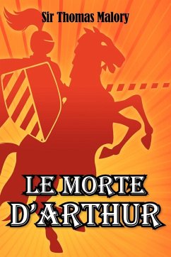 Le Morte D'Arthur - Malory, Thomas