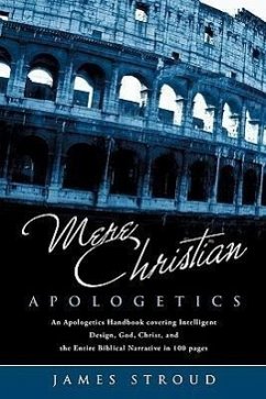Mere Christian Apologetics - Stroud, James