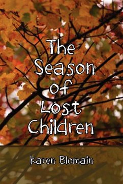 The Season of Lost Children - Blomain, Karen