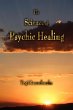 The Science of Psychic Healing - Bild 1