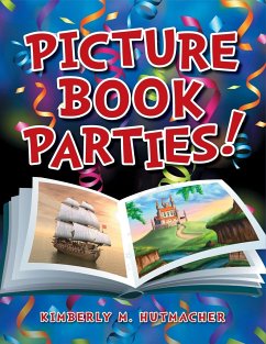 Picture Book Parties! - Hutmacher, Kimberly